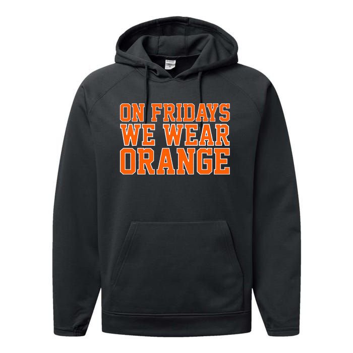 On Fridays We Wear Orange High School Football Team Pride Performance Fleece Hoodie