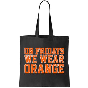 On Fridays We Wear Orange High School Football Team Pride Tote Bag