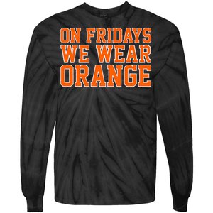 On Fridays We Wear Orange High School Football Team Pride Tie-Dye Long Sleeve Shirt