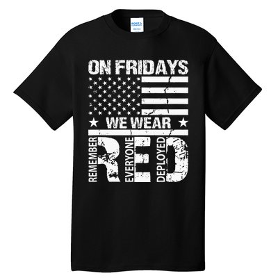 On Fridays We Wear Red American Flag Military Supportive Tall T-Shirt