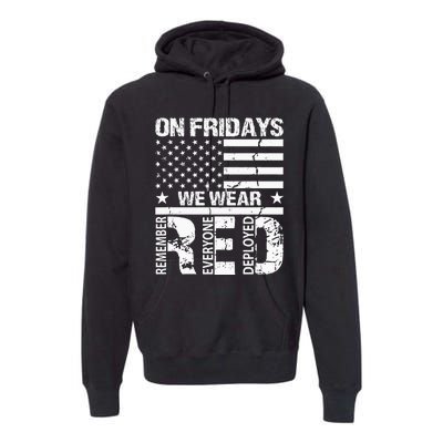 On Fridays We Wear Red American Flag Military Supportive Premium Hoodie