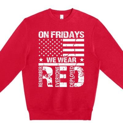 On Fridays We Wear Red American Flag Military Supportive Premium Crewneck Sweatshirt