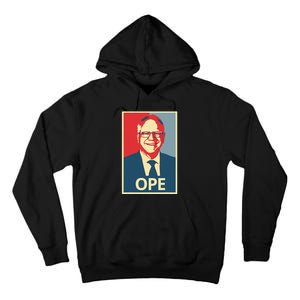 Ope Funny Walz Kamala Harris Walz Election 2024 Tall Hoodie