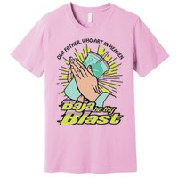 Our Father Who Art In Heaven Baja Be Thy Blast Premium T-Shirt