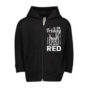 ON FRIDAY WE WEAR RED AIR FORCE AMERICAN FLAG Toddler Zip Fleece Hoodie