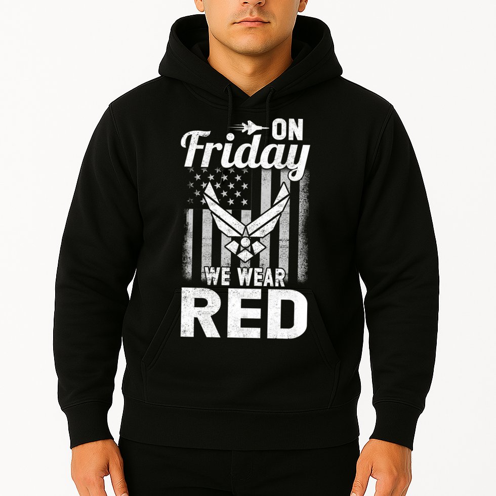 ON FRIDAY WE WEAR RED AIR FORCE AMERICAN FLAG Hoodie