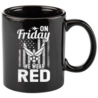 ON FRIDAY WE WEAR RED AIR FORCE AMERICAN FLAG 11oz C Handle Ceramic Mug