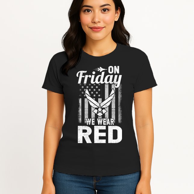 ON FRIDAY WE WEAR RED AIR FORCE AMERICAN FLAG Womens T-Shirt
