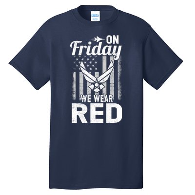 ON FRIDAY WE WEAR RED AIR FORCE AMERICAN FLAG Tall T-Shirt