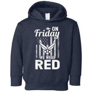 ON FRIDAY WE WEAR RED AIR FORCE AMERICAN FLAG Toddler Hoodie