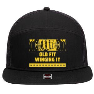 Old Fit Winging It Funny Workout Humor Gym Elderly Fitness Gift 7 Panel Mesh Trucker Snapback Hat