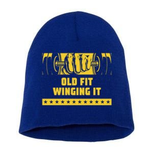 Old Fit Winging It Funny Workout Humor Gym Elderly Fitness Gift Short Acrylic Beanie