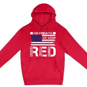 On Friday We Wear Red Premium Pullover Hoodie