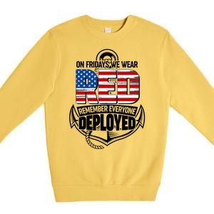 On Fridays We Wear RED Remember Everyone Deployed Premium Crewneck Sweatshirt