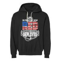 On Fridays We Wear RED Remember Everyone Deployed Garment-Dyed Fleece Hoodie