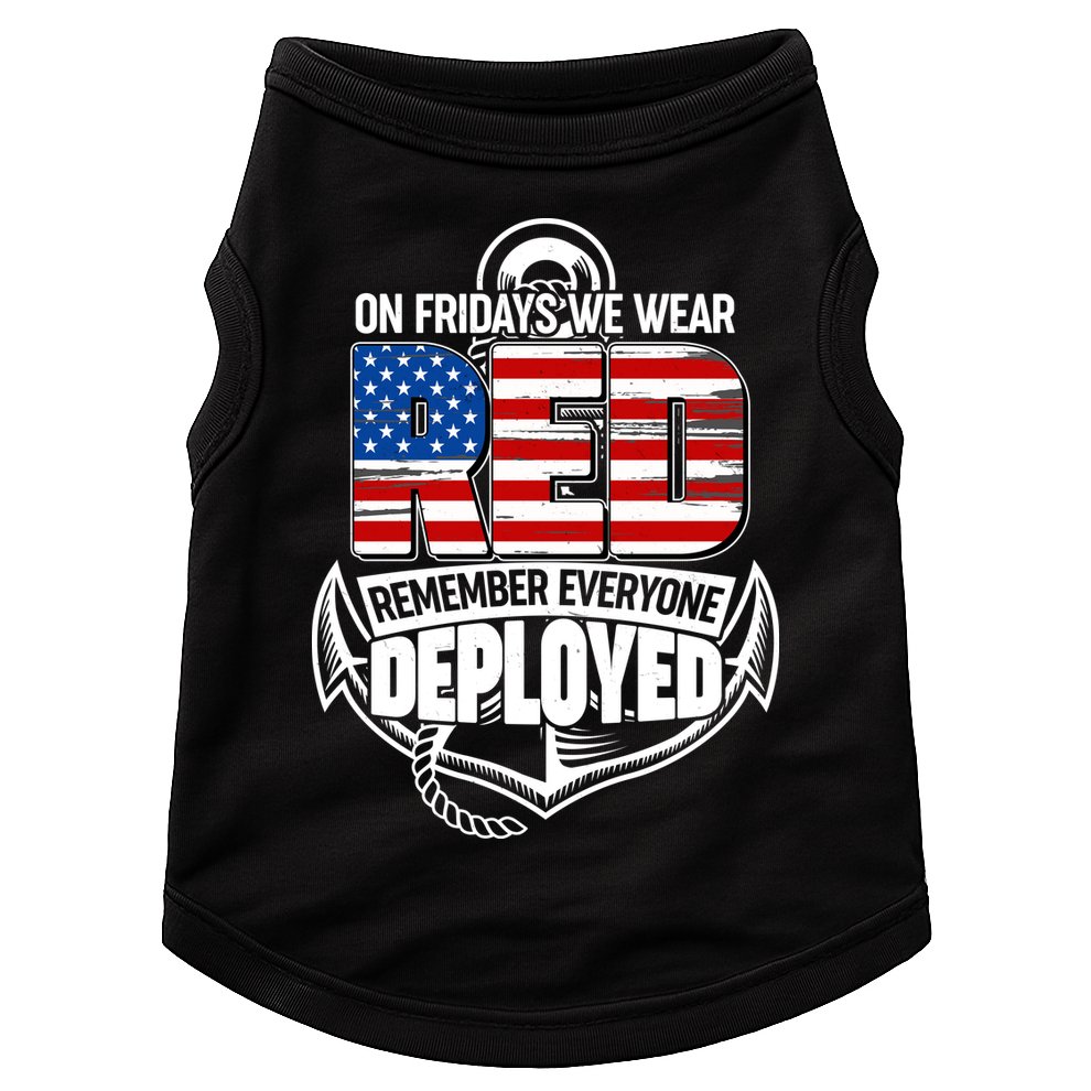 On Fridays We Wear RED Remember Everyone Deployed Doggie Tank