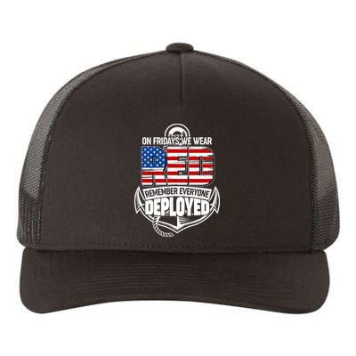 On Fridays We Wear RED Remember Everyone Deployed Yupoong Adult 5-Panel Trucker Hat