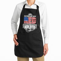 On Fridays We Wear RED Remember Everyone Deployed Apron