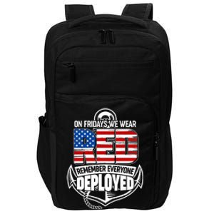 On Fridays We Wear RED Remember Everyone Deployed Impact Tech Backpack