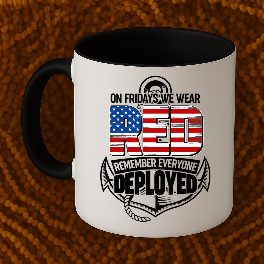 On Fridays We Wear RED Remember Everyone Deployed Mug