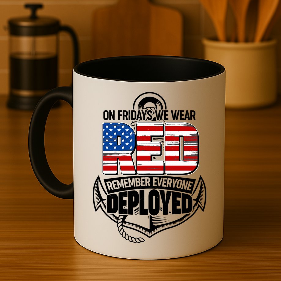On Fridays We Wear RED Remember Everyone Deployed Mug