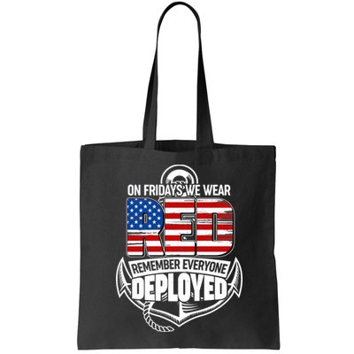 On Fridays We Wear RED Remember Everyone Deployed Bag