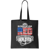 On Fridays We Wear RED Remember Everyone Deployed Bag