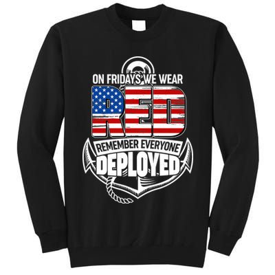 On Fridays We Wear RED Remember Everyone Deployed Tall Sweatshirt