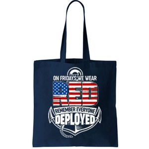 On Fridays We Wear RED Remember Everyone Deployed Tote Bag