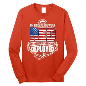 On Fridays We Wear RED Remember Everyone Deployed Long Sleeve Shirt