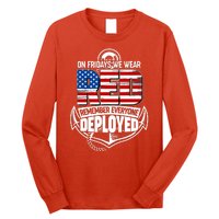 On Fridays We Wear RED Remember Everyone Deployed Long Sleeve Shirt