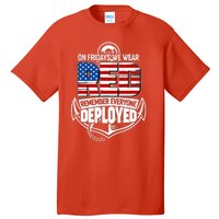 On Fridays We Wear RED Remember Everyone Deployed Tall T-Shirt