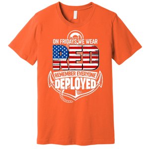 On Fridays We Wear RED Remember Everyone Deployed Premium T-Shirt