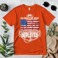 On Fridays We Wear RED Remember Everyone Deployed Premium T-Shirt