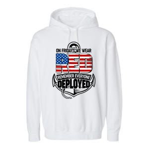 On Fridays We Wear RED Remember Everyone Deployed Garment-Dyed Fleece Hoodie