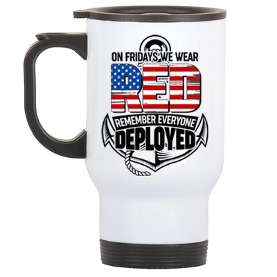 On Fridays We Wear RED Remember Everyone Deployed Stainless Steel Travel Mug