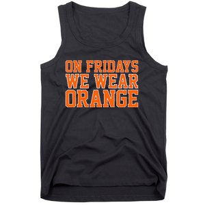 On Fridays We Wear Orange High School Football Team Pride Tank Top