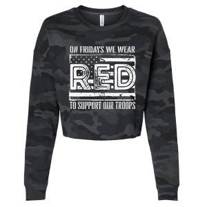 On Fridays We Wear Red To Support Our Troops Red Friday Cropped Pullover Crew