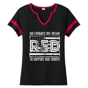 On Fridays We Wear Red To Support Our Troops Red Friday Ladies Halftime Notch Neck Tee