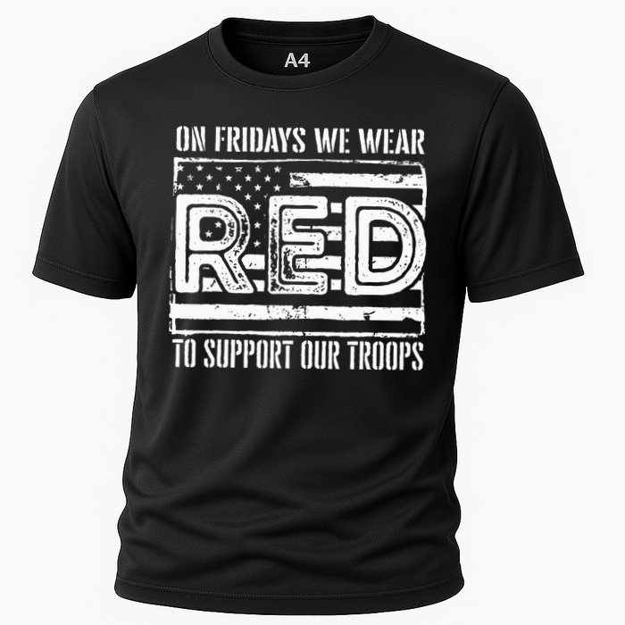 On Fridays We Wear Red To Support Our Troops Red Friday Performance Shirt