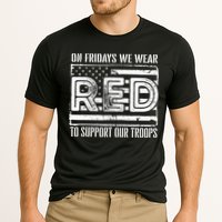 On Fridays We Wear Red To Support Our Troops Red Friday Performance Shirt
