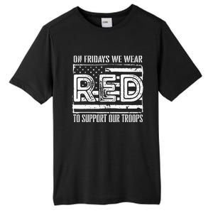 On Fridays We Wear Red To Support Our Troops Red Friday Tall Fusion ChromaSoft Performance T-Shirt