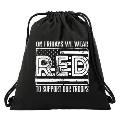 On Fridays We Wear Red To Support Our Troops Red Friday Drawstring Bag