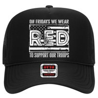 On Fridays We Wear Red To Support Our Troops Red Friday Hat