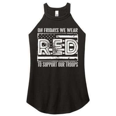 On Fridays We Wear Red To Support Our Troops Red Friday Women's Perfect Tri Rocker Tank