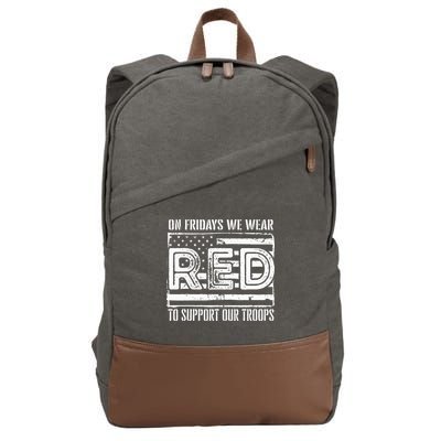 On Fridays We Wear Red To Support Our Troops Red Friday Cotton Canvas Backpack