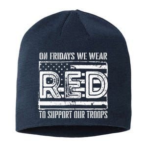 On Fridays We Wear Red To Support Our Troops Red Friday Sustainable Beanie