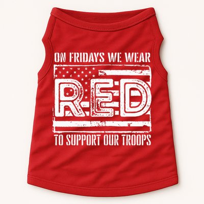 On Fridays We Wear Red To Support Our Troops Red Friday Doggie Tank