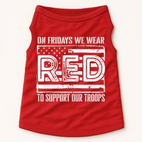 On Fridays We Wear Red To Support Our Troops Red Friday Doggie Tank