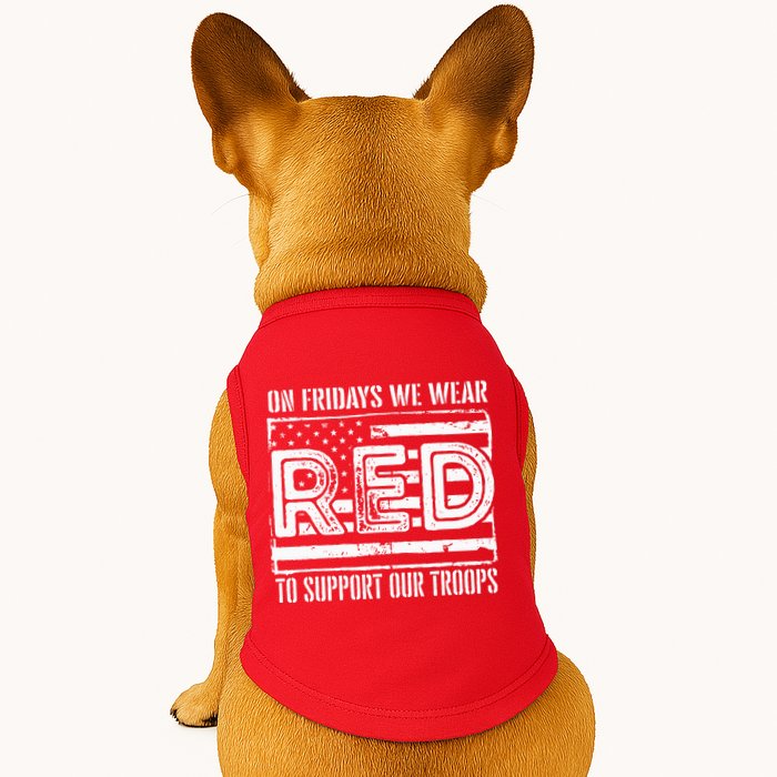 On Fridays We Wear Red To Support Our Troops Red Friday Doggie Tank